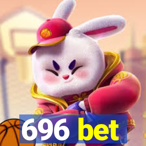 696 bet